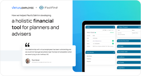 VE helped iFactFind a holistic Financial Tool for Planners and advisers