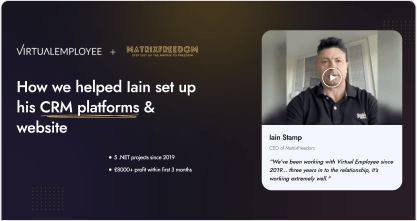 VE helped lain setup to Matrix Freedom CRM's platform and Website