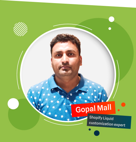 Gopal Mall- Shopify Liquid Customization Expert