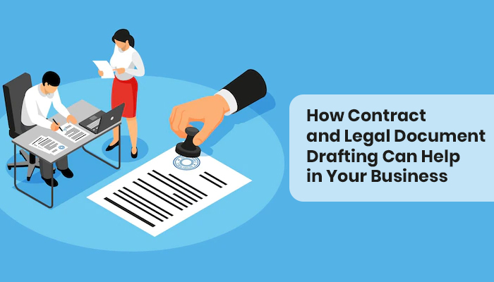 How Contract and Legal Document Drafting Can Help in Your Business
