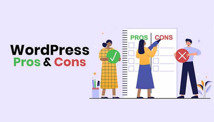 What are the Pros and Cons of a WordPress Website?