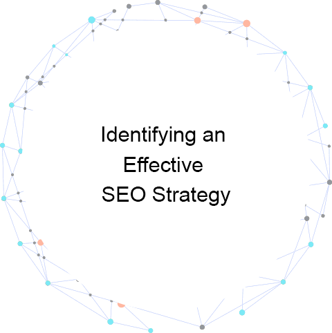 Identifying an Effective SEO Strategy
