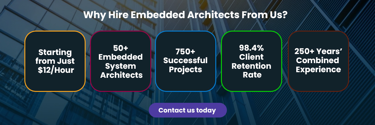 Why Hire Embedded Architects From Us